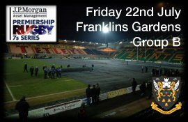 JP Morgan Premiership 7s Round 2 Franklins Gardens Tickets